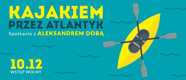 Słynny kajakarz i podróżnik - Aleksander Doba we Wrocławiu