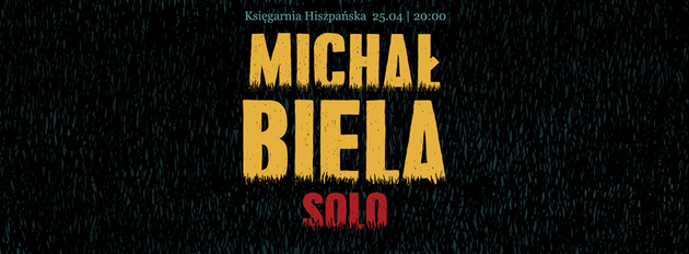 Michał Biela solo - koncert
