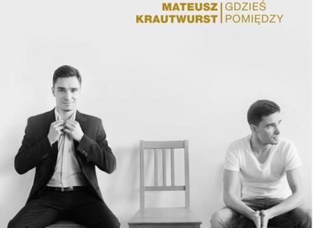 Mateusz Krautwurst - koncert