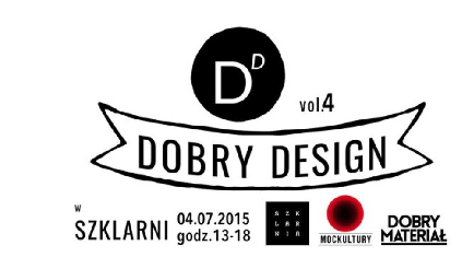 DOBRY DESIGN w Szklarni