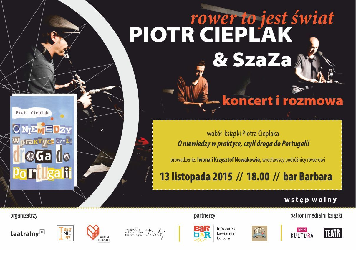 Rower to jest świat – Piotr Cieplak & SzaZa