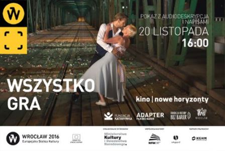 ADAPTER – kino bez barier: Wszystko gra