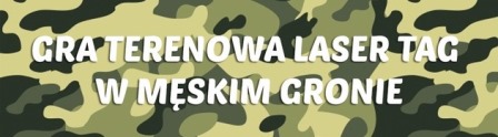 Gra terenowa Laser Tag w męskim gronie