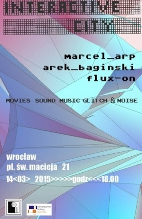 Interactive City - Bagiński, Arp i Flux On