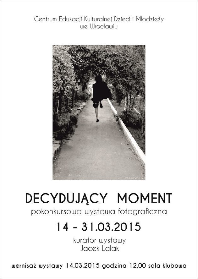 „Decydujący moment” - wystawa pokonkursowa
