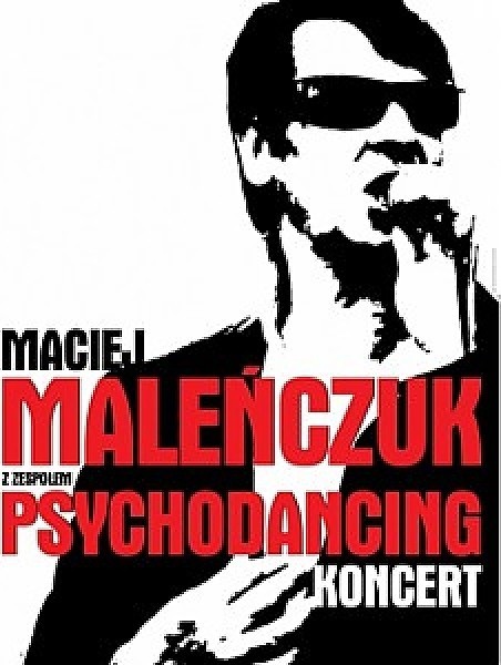 Maciej Maleńczuk & Psychodancing