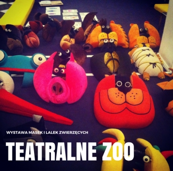 DOTKNIJ TEATRU: Wystawa lalek i masek zwierzęcych TEATRALNE ZOO