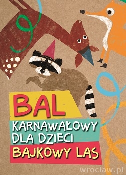 Bajkowy Las - bal karnawałowy dla dzieci