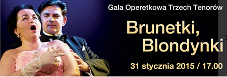 Przebojowa Gala Operetkowa: Brunetki, blondynki