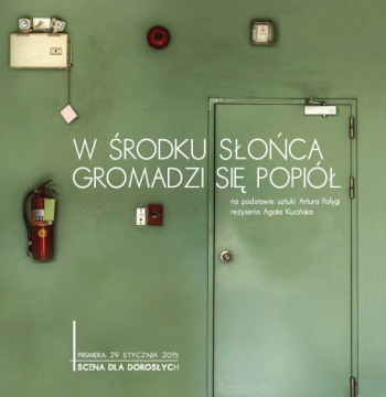 W ŚRODKU SŁOŃCA GROMADZI SIĘ POPIÓŁ we Wrocławskim Teatrze Lalek