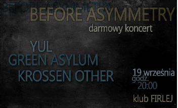 Before Asymmetry w Klubie Firlej