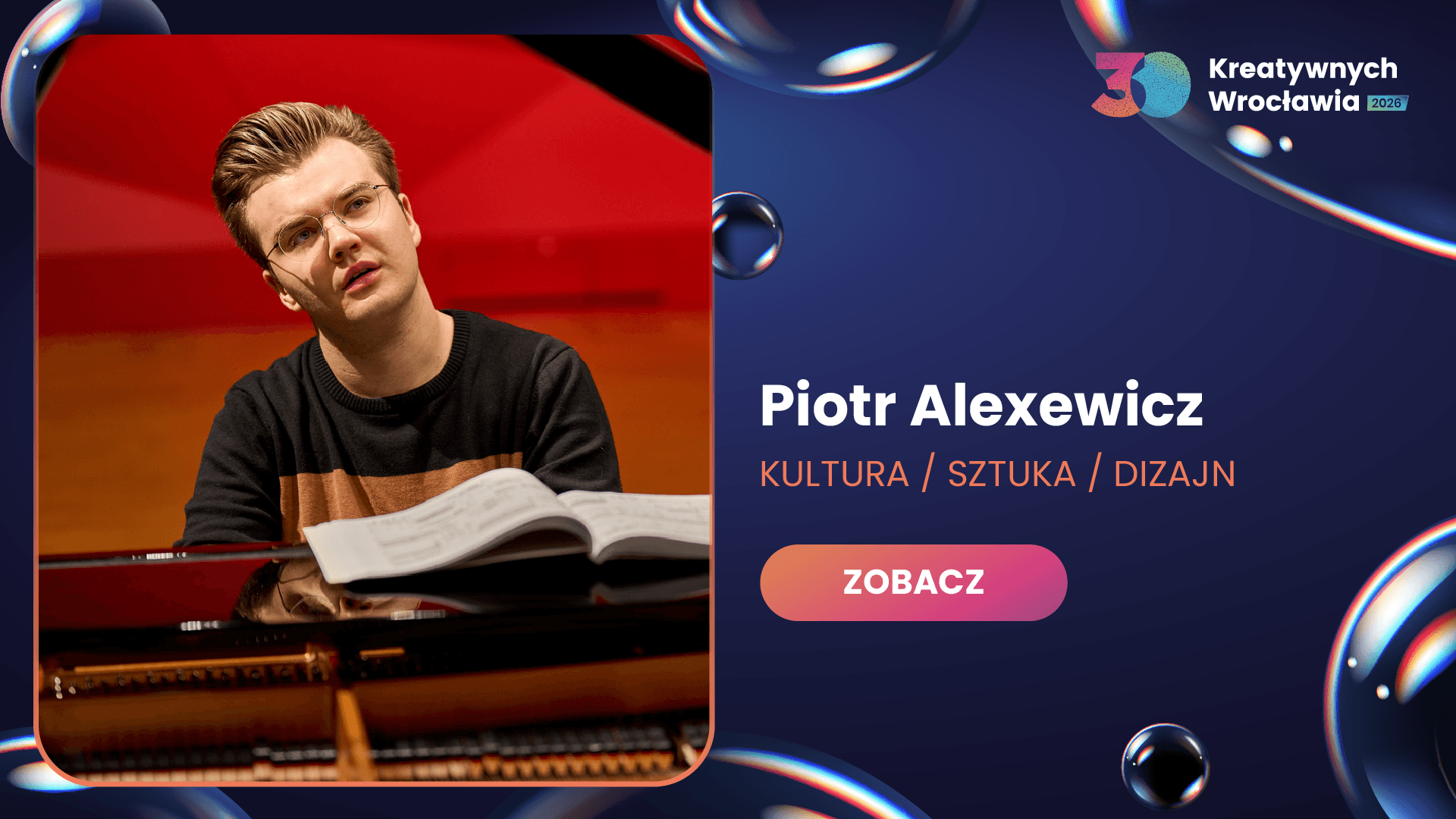 Przedstawiamy 30 Kreatywnych Wrocławia 2026: Piotr Alexewicz