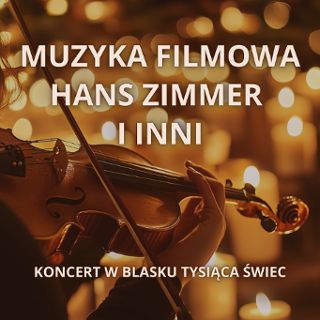 Zdjęcie wydarzenia Koncert przy świecach: Największe hity muzyki filmowej