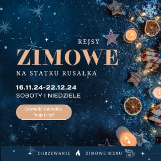 Zdjęcie wydarzenia Rejsy świątecznym statkiem Rusałka