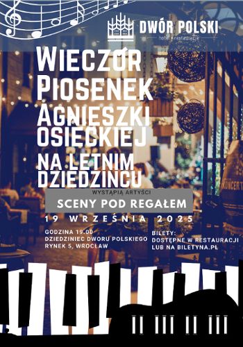 Zdjęcie wydarzenia Wieczór piosenek Agnieszki Osieckiej na letnim dziedzińcu