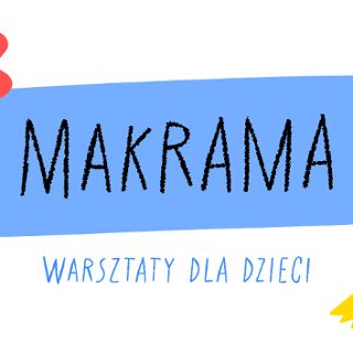 Zdjęcie wydarzenia Makrama [warsztaty dla dzieci]