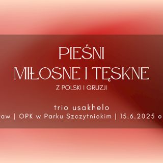 Zdjęcie wydarzenia „Pieśni miłosne i tęskne” – koncert trio usakhelo