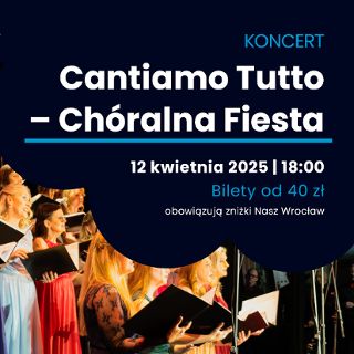 Zdjęcie wydarzenia Chóralna Fiesta | koncert Chóru Cantiamo Tutto