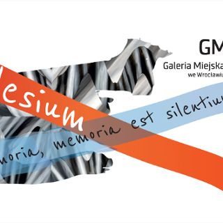 Zdjęcie wydarzenia Wystawa „Silesium est memoria. Memoria est silentium” grupy Silesium