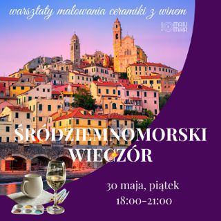 Zdjęcie wydarzenia Śródziemnomorski wieczór – warsztaty malowania ceramiki z winem