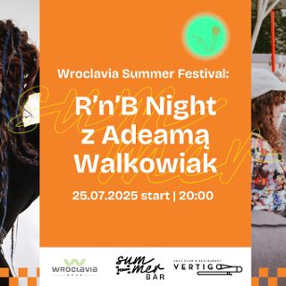 Zdjęcie wydarzenia R'n'B Night z Adeamą Walkowiak [Wroclavia Summer Festival]