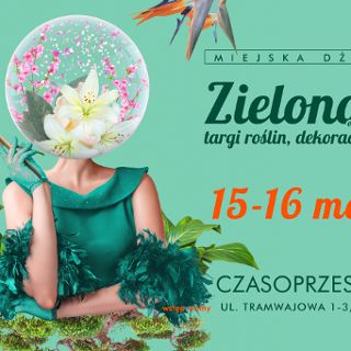 Zdjęcie wydarzenia Targi roślin i dekoracji „Zielono Mi” oraz kiermasz ogrodniczy