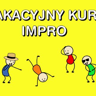 Zdjęcie wydarzenia Wakacyjny kurs improwizacji komediowej
