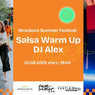 Zdjęcie wydarzenia Salsa Warm Up – DJ Alex [Wroclavia Summer Festival]