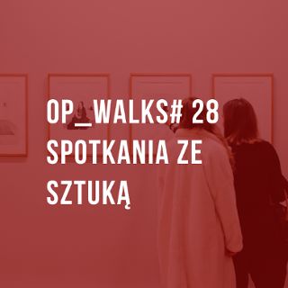 Zdjęcie wydarzenia OP_WALKS | Wspólny spacer w ramach 21. Biennale Sztuki Mediów WRO 2025
