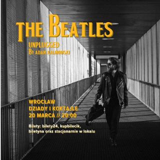 Zdjęcie wydarzenia The Beatles Unplugged by Adam Kalinowski