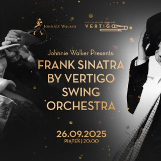 Zdjęcie wydarzenia Johnnie Walker Presents: Frank Sinatra by Vertigo Swing Orchestra