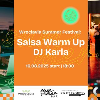 Zdjęcie wydarzenia Salsa Warm Up – DJ Karla [Wroclavia Summer Festival]