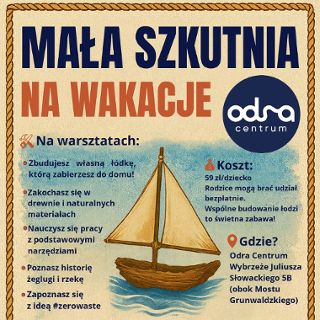 Zdjęcie wydarzenia Mała Szkutnia na wakacje!