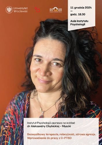 Zdjęcie wydarzenia Bezwysiłkowy terapeuta, relacyjność, zdrowa agresja. Wprowadzenie do pracy z C-PTSD