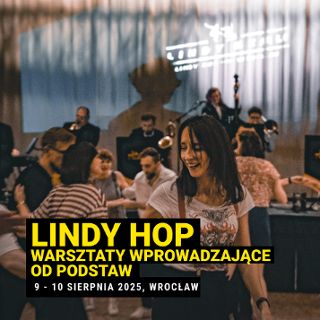 Zdjęcie wydarzenia Swing we Wrocławiu! Lindy Hop: warsztaty wprowadzające od podstaw