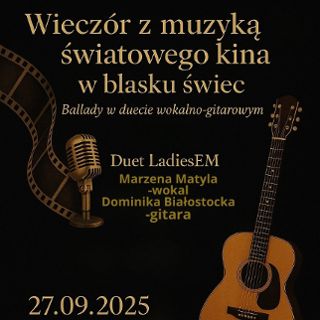 Zdjęcie wydarzenia Wieczór z muzyką światowego kina – ballady na wokal i gitarę
