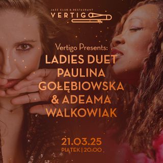 Zdjęcie wydarzenia Ladies Duet Paulina Gołębiowska & Adeama Walkowiak