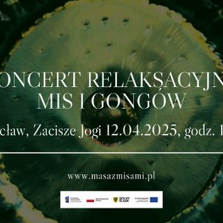 Zdjęcie wydarzenia Koncert gongów i mis tybetańskich