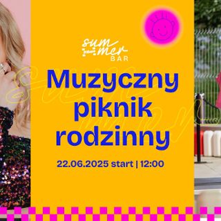 Muzyczny piknik rodzinny – koncert i animacje