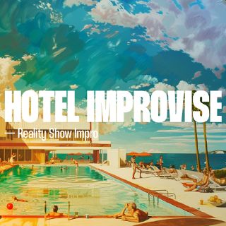 Zdjęcie wydarzenia Hotel Improvise — Reality Show Impro [18+]