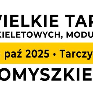 Zdjęcie wydarzenia Wielkie Targi Domów Szkieletowych, Modułowych i Mobilnych