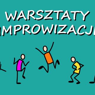Zdjęcie wydarzenia Warsztaty z improwizacji komediowej – nabór