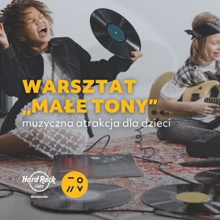 Zdjęcie wydarzenia Warsztaty muzyczne dla dzieci „Małe TONY”