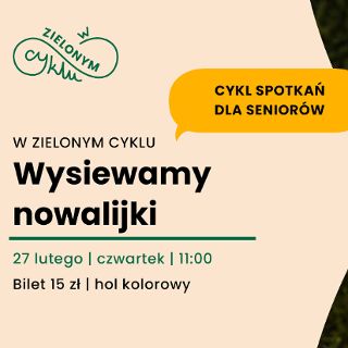 Zdjęcie wydarzenia W zielonym cyklu: tworzymy, sadzimy, relaksujemy się. Wysiewamy nowalijki