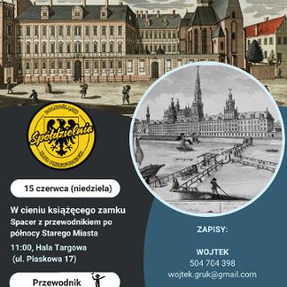 Zdjęcie wydarzenia W cieniu książęcego zamku. Spacer z przewodnikiem po północy Starego Miasta