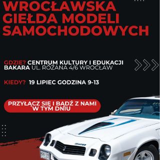 Zdjęcie wydarzenia Wrocławska Giełda Modeli Samochodowych