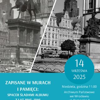 Zdjęcie wydarzenia Zapisane w murach i pamięci: Spacer śladami albumu z lat 1945-1946