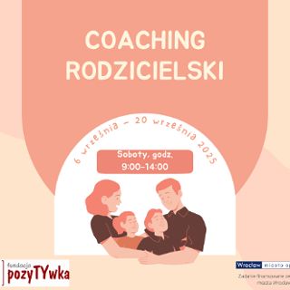 Zdjęcie wydarzenia Coaching rodzicielski