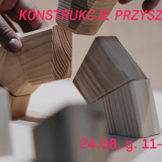 Zdjęcie wydarzenia Konstrukcje przyszłości – niedzielne wyzwania architektoniczne