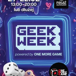 Zdjęcie wydarzenia Geek Week powered by One More Game w Pasażu Grunwaldzkim